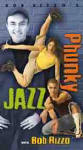 Phunky Jazz with Bob Rizzo