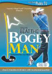 How to Beat the Bogey Man
