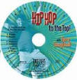 Hip Hop to the Top CD