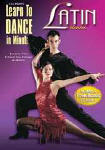 Learn to Dance in Minutes The Latin Dances