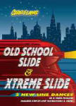 Christy Lane's Old School Slide and Xtreme Slide