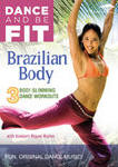 Dance and Be Fit Brazilian Body