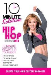 10 Minute Solution: Hip Hop Dance Mix DVD