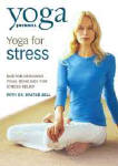 Yoga Journal Yoga for Stress with Dr. Baxter Bell
