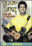 The Joy of Uke Volume 1 - A Basic Guide to Playing Ukulele