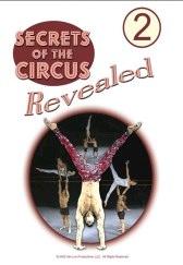 Secrets of the Circus Revealed - Vol. 2 DVD