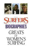 Greats of Women's Surfing: Surfer's Journal Biography